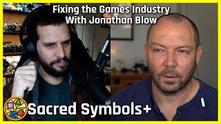 Fixing the Games Industry With Jonathan Blow  Sacred Symbols+ Episode 368