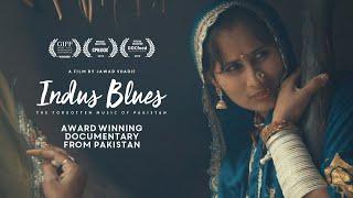 Indus Blues  Award-Winning Musical Feature Documentary  Pakistan  Directors Cut