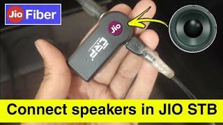 How to connect aux speakers in jio set top box  Jio fiberair fiber set top box aux connection