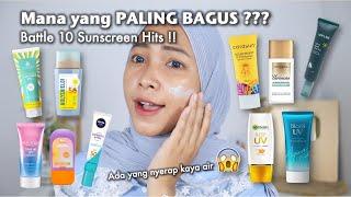 REVIEW 10 SUNSCREEN HITS START 40RIBU  MANA YANG RECOMENDED ??