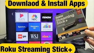 How to Download & Install Apps on Roku Streaming Stick Plus Stick+