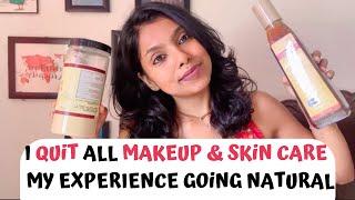 Stopped Makeup & all Skin Care Natural Skin care Experience - No Face wash Body Wash  Adity Iyer