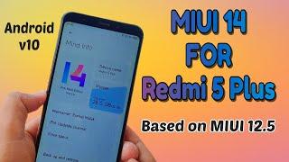 MIUI 14 For Redmi 5 Plus vince Android 10 Fake MIUI 14  Stable Build Than Ever