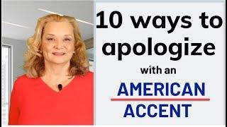 10 Ways to Apologize in English with a Perfect American Accent