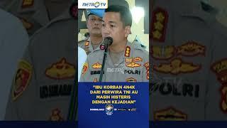 Ibu Dari Anak Perwira TNI AU Masih Histeris Dengan Kejadian #shorts