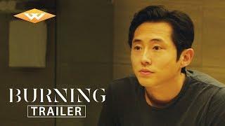 BURNING Official Trailer  Certified Fresh  Korean Mystery Drama Thriller  Starring Steven Yeun