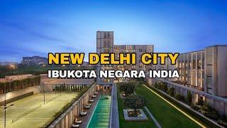 New Delhi City India 2024 DRONE VIEW perbandingan infrastruktur dan Skyline