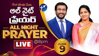 All Night Prayer Christ Worship Centre #Live  9th June 2023  John Wesly & Blessie Wesly