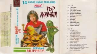 POP MANDARIN MUPPET 14 LAGU TERLARIS  80 an