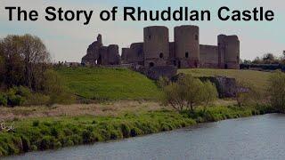 The Story of Rhuddlan Castle