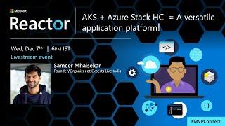 AKS + Azure Stack HCI = A versatile application platform