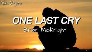 One Last Cry - Brian McKnight Lyrics