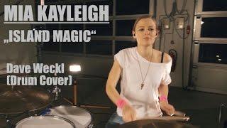 Mia Kayleigh - Island Magic by Dave Weckl Official Video