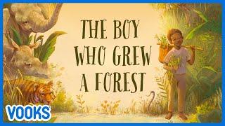 Nature Story for Kids The Boy Who Grew A Forest  Vooks Narrated Storybooks