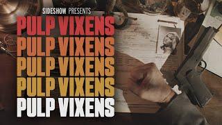 Sideshow Pulp Vixens Announcement Teaser