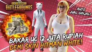 CEWEK BAKAR UC 12 JUTA RUPIAH DEMI SKIN HITMAN WHITE AUTO JUAL GINJAL - PUBG Mobile Indonesia