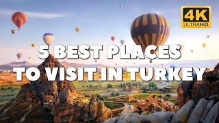 5 BEST PLACES TO VISIT IN TÜRKİYE - 4K ULTRA HD