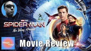 Spider-Man No Way Home - A Magic Hour Review