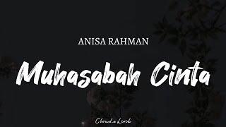 ANISA RAHMAN - Muhasabah Cinta   Video Lyrics 