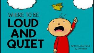 Where to be Loud and Quiet  Animated story wwords