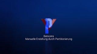 Batocera - Manuelle Erstellung durch Partitionierung der Festplatte