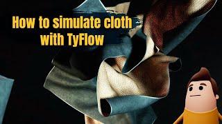 Creating cloth simulations with TyFlow & 3ds Max - Tutorial