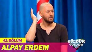 Stand Up - Alpay Erdem  Güldür Güldür Show 42. Bölüm