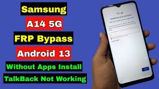 Samsung A14 5G FRP Bypass Android 13  Samsung A14 FRP Unlock Google Account Lock  Without TalkBack