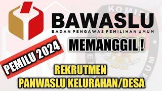 Jadwal dan tahapan Rekrutmen Panwaslu KelurahanDesa Pemilu 2024