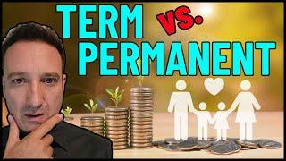 Term vs Permanent Life Insurance Dont Get Ripped Off