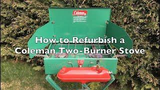 How to Refurbish a Coleman Two-Burner Stove