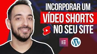 Como incorporar vídeos Shorts do YouTube no site WordPressElementor SUPER FÁCIL