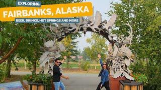 Fairbanks Alaska Guide - food beers Santa hot springs and more