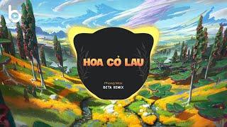 Hoa Cỏ Lau 1 Hour Remix Phong Max x Beta Remix - Giữa Mênh Mang Đồi Hoa Cỏ Lau Remix Hot TikTok