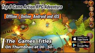 Top 8 Game Action RPG Adventure For Android & iOS