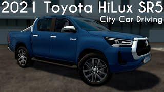 City Car Driving 1.5.9 - 2021 Toyota HiLux SR5 - Custom Sound - Download Link