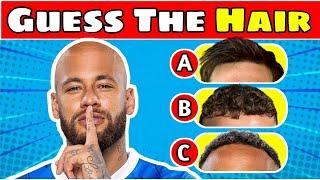 Guess The Hair Find Neymar Jr ? Guess the player ?  Where is Ronaldo ? Messi ? Mbappe ?