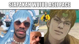 apakah pace wujud aseli dio...