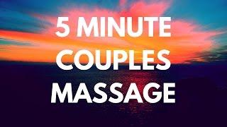 5 Minute Couples Massage
