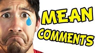 Markiplier Reacts to Mean Comments