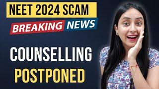 NEET 2024 Counselling Postponed NEET Scam Latest News #neet #update #neet2024