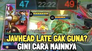 Gini Cara Bermain Jawhead Exp Ketika Masuk Late Game - Best Build Jawhead Top Global