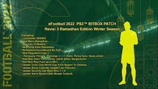 eFootball 2022  PS3™ BITBOX PATCH Revisi 3 Ramadhan Edition Winter Season
