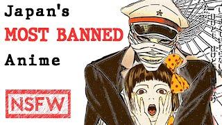 Japans Most BANNED Anime