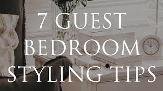 How to Style a Beautiful GUEST BEDROOM  7 Interior Decorating Tips & Tricks