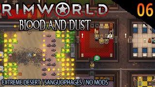 RimWorld Blood and Dust - EP 06 No rest for the wicked no commentary playthrough