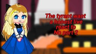 The Tyrant Want A Honest Life react toREAD WARNING#edits #capcut #manhwa #gachaclub #kinemaster