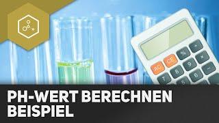 pH-Wert berechnen - Beispiel