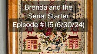 Brenda and the Serial Starter - Episode #115 63024