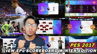 PES 2017 NEW PREMIER LEAGUE WINTER EDITION SCOREBOARD 20232024 by PRISKO - PES 2017 PC GAMEPLAY